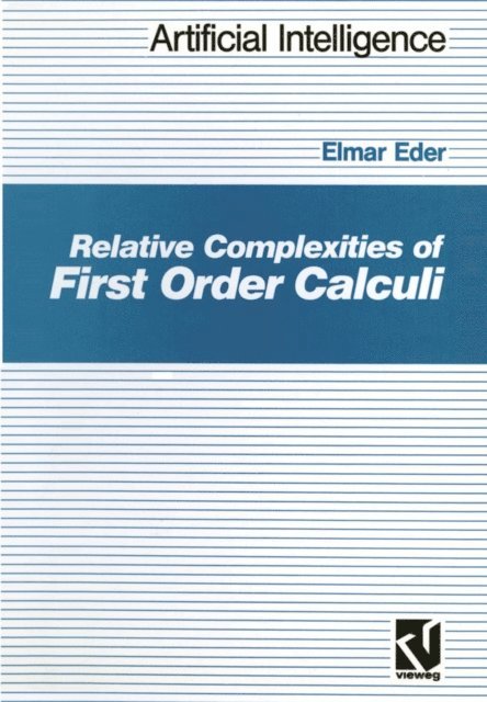 Elmar Eder - Relative Complexities of First Order Calculi, E-bok