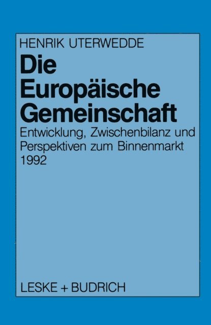 Henrik Uterwedde - Die Europäische Gemeinschaft, E-bok
