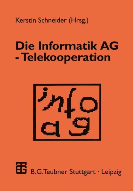 Kerstin Schneider - Die Informatik AG — Telekooperation, E-bok