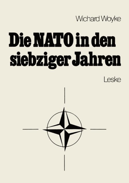Wichard Woyke - Die NATO in den siebziger Jahren, E-bok