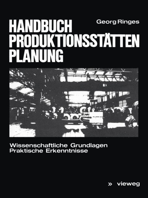 Georg Ringes - Handbuch Produktionsstättenplanung, E-bok