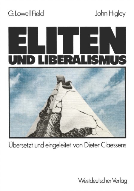 John Higley, George Lowell Field - Eliten und Liberalismus, E-bok