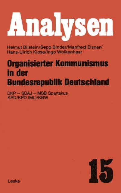 Helmut Bilstein - Organisierter Kommunismus in der Bundesrepublik Deutschland, E-bok