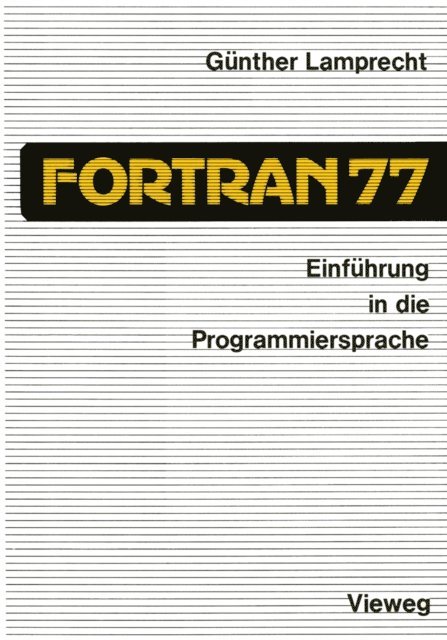 Gunther Lamprecht - Einführung in die Programmiersprache FORTRAN 77, E-bok