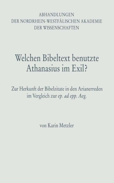 Karin Metzler - Welchen Bibeltext benutzte Athanasius im Exil?, E-bok