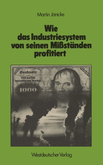Martin Janicke - Wie das Industriesystem von seinen Mißständen profitiert, E-bok