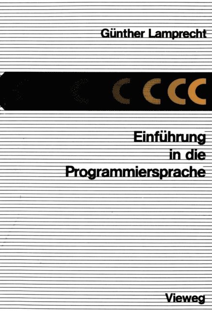 Gunther Lamprecht - Einführung in die Programmiersprache C, E-bok