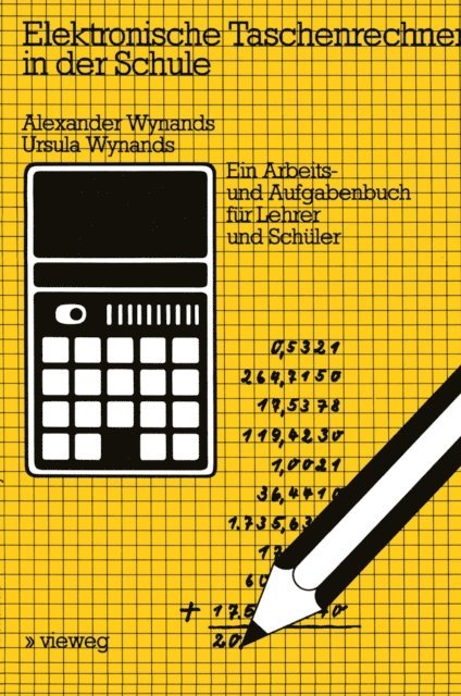 Ursula Wynands, Alexander Wynands - Elektronische Taschenrechner in der Schule, E-bok. Tillgänglighet: Lägg i varukorg