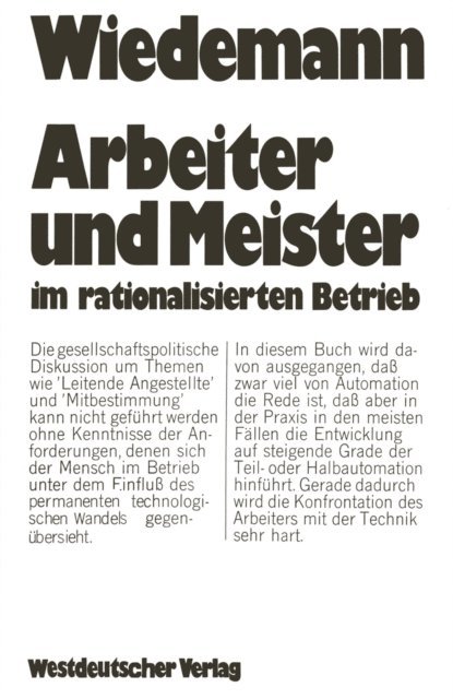 Herbert Wiedemann - Arbeiter und Meister im rationalisierten Betrieb, E-bok