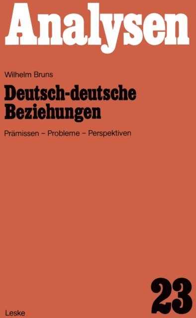 Wilhelm Bruns - Deutsch-deutsche Beziehungen, E-bok