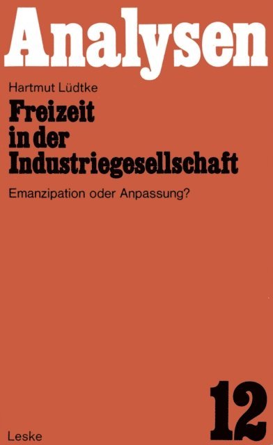 Hartmut Ludtke - Freizeit in der Industriegesellschaft, E-bok
