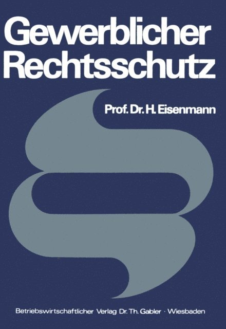 Hartmut Eisenmann - Gewerblicher Rechtsschutz, E-bok