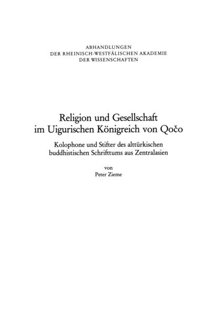 Peter Zieme - Religion und Gesellschaft im Uigurischen Königreich von Qočo, E-bok