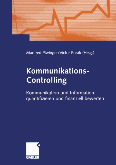 Victor Porak, Manfred Piwinger - Kommunikations-Controlling, E-bok