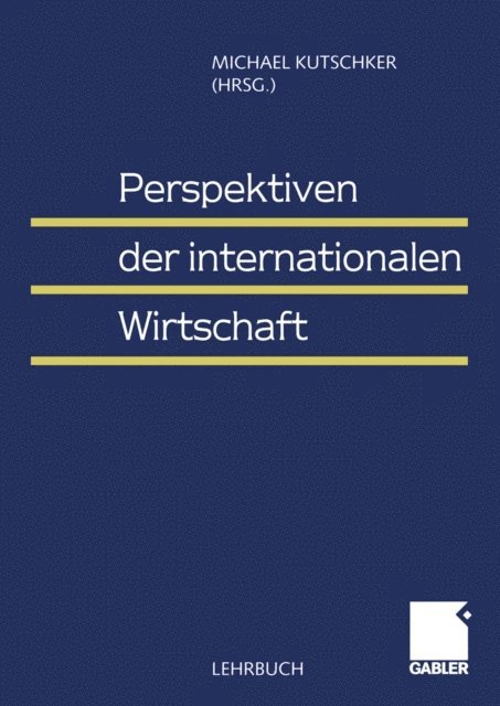 Michael Kutschker - Perspektiven der internationalen Wirtschaft, E-bok