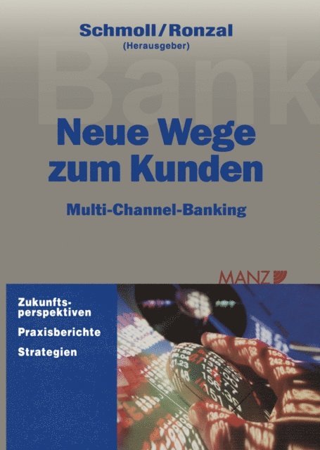 Wolfgang Ronzal, Anton Schmoll - Neue Wege zum Kunden, E-bok