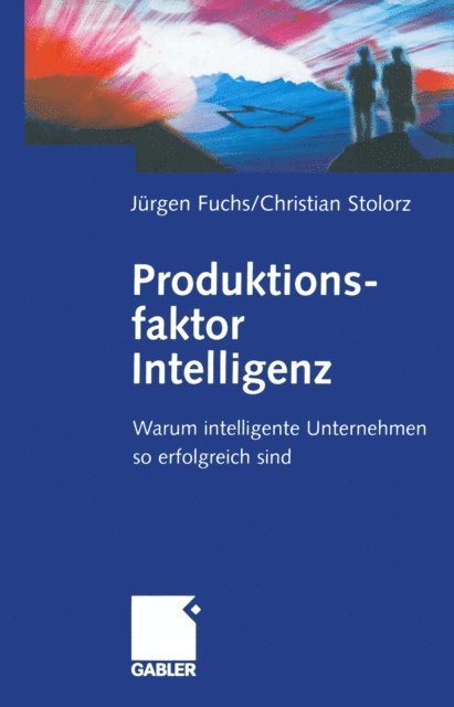 Christian Stolorz, Jurgen Fuchs - Produktionsfaktor Intelligenz, E-bok