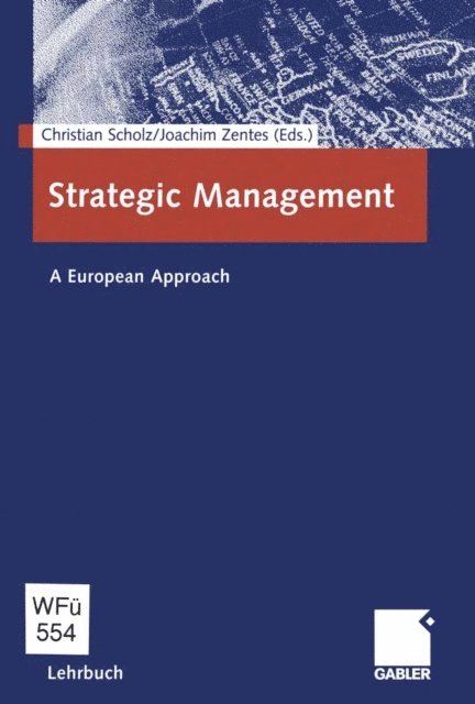 Joachim Zentes, Christian Scholz - Strategic Management, E-bok