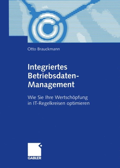 Otto Brauckmann - Integriertes Betriebsdaten-Management, E-bok