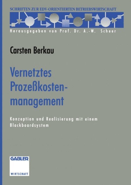 Carsten Berkau - Vernetztes Prozeßkostenmanagement, E-bok