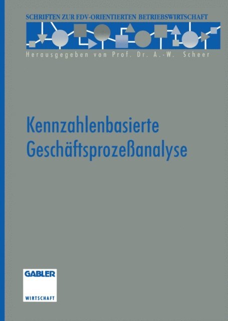 Christian Aichele - Kennzahlenbasierte Geschäftsprozeßanalyse, E-bok