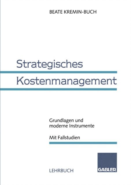 Beate Kremin-Buch - Strategisches Kostenmanagement, E-bok