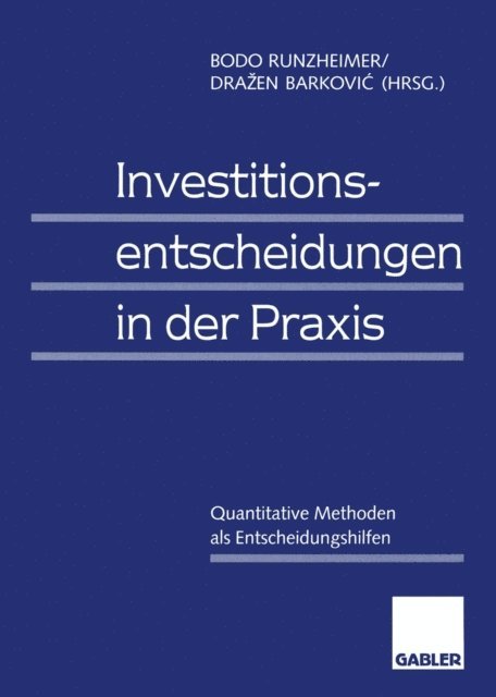 Drazen Barkovic, Bodo Runzheimer - Investitionsentscheidungen in der Praxis, E-bok