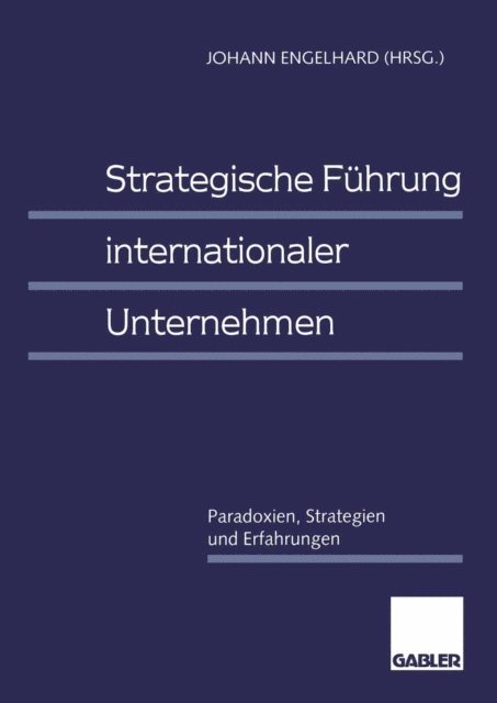 Johann Engelhard - Strategische Führung internationaler Unternehmen, E-bok