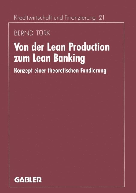 Bernd Turk - Von der Lean Production zum Lean Banking, E-bok