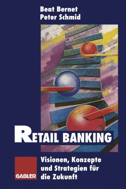Peter Schmid, Beat Bernet - Retail Banking, E-bok
