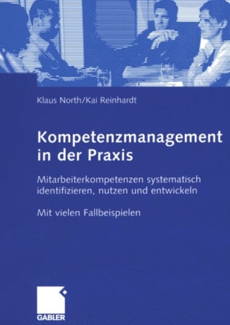 Kai Reinhardt, Klaus North - Kompetenzmanagement in der Praxis, E-bok