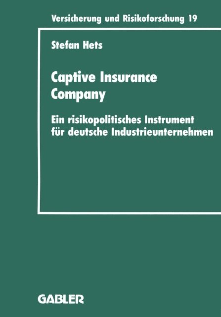 Stefan Hets - Captive Insurance Company, E-bok
