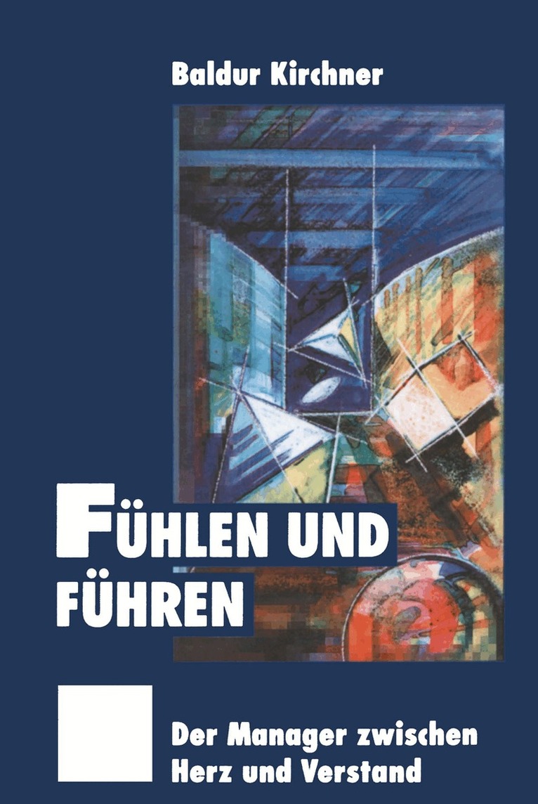 Baldur Kirchner - Fühlen und Führen, Häftad