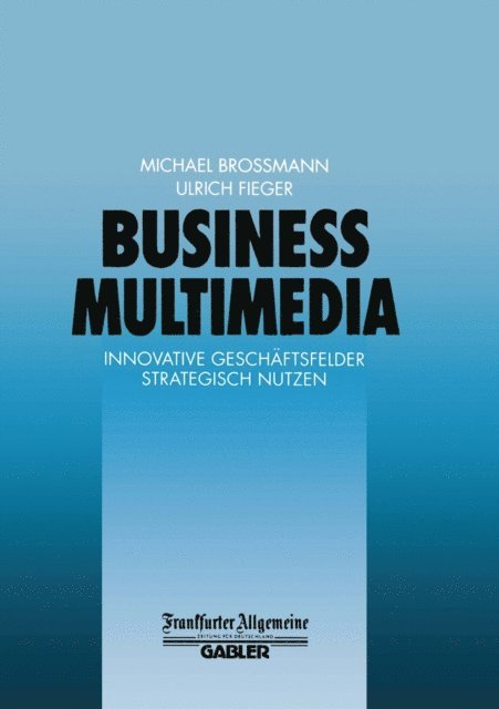 Ulrich Fieger - Business Multimedia, E-bok