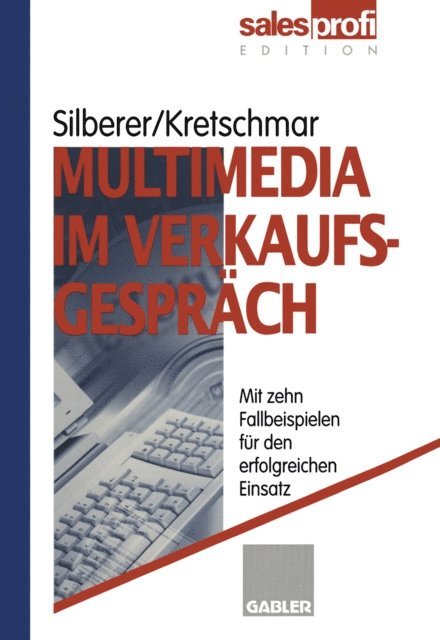 Carsten Kretschmar, Gunter Silberer - Multimedia im Verkaufsgespräch, E-bok
