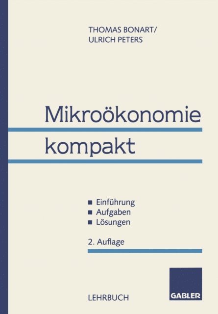 Ulrich Peters, Thomas Bonart - Mikroökonomie kompakt, E-bok