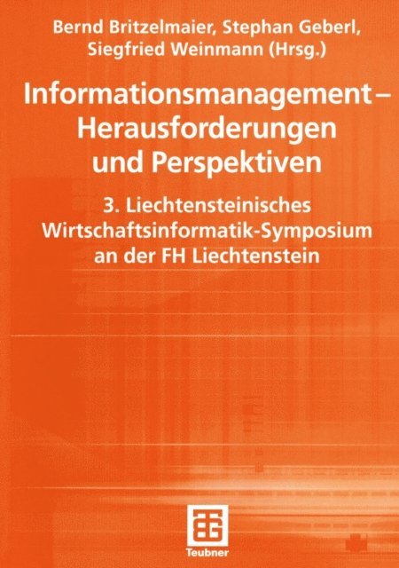 Siegfried Weinmann, Stephan Geberl, Bernd Britzelmaier - Informationsmanagement — Herausforderungen und Perspektiven, E-bok