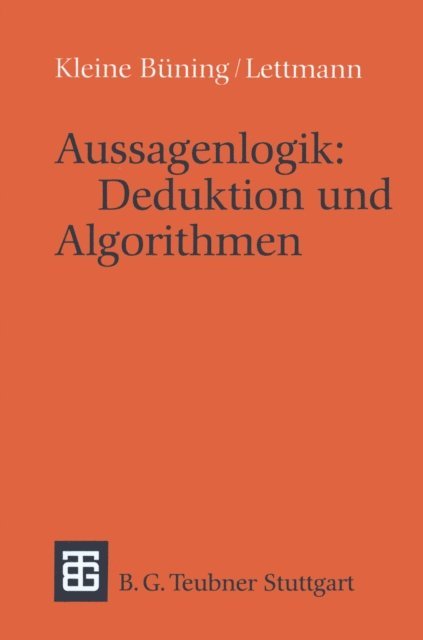 Theodor Lettmann - Aussagenlogik: Deduktion und Algorithmen, E-bok