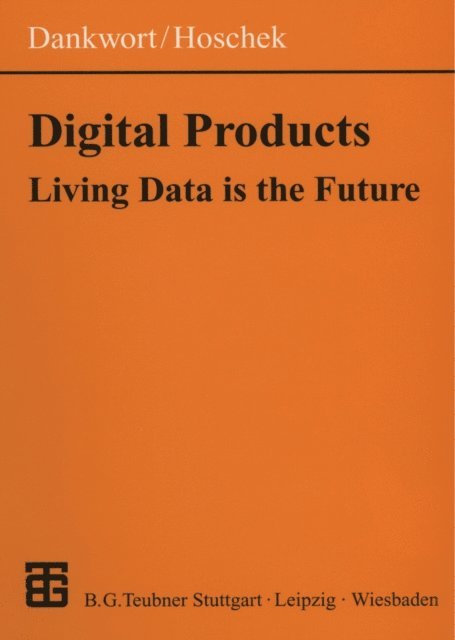 Josef Hoschek, C. Werner Dankwort - Digital Products, E-bok