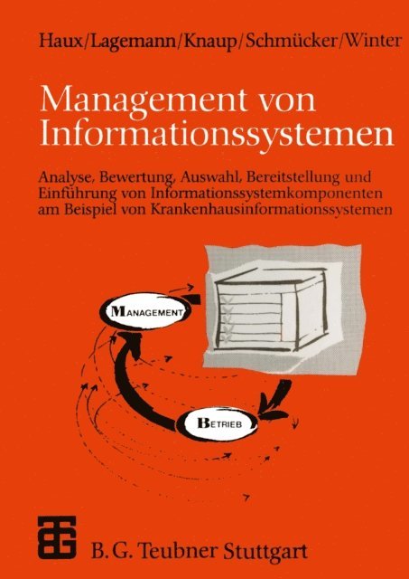 Alfred Winter, Paul Schmucker, Petra Knaup, Anita Lagemann, Reinhold Haux - Management von Informationssystemen, E-bok