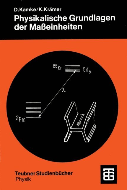 Klaus Kramer - Physikalische Grundlagen der Maßeinheiten, E-bok
