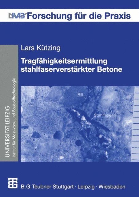 Lars Kutzing, Gert Konig - Tragfähigkeitsermittlung stahlfaserverstärkter Betone, E-bok