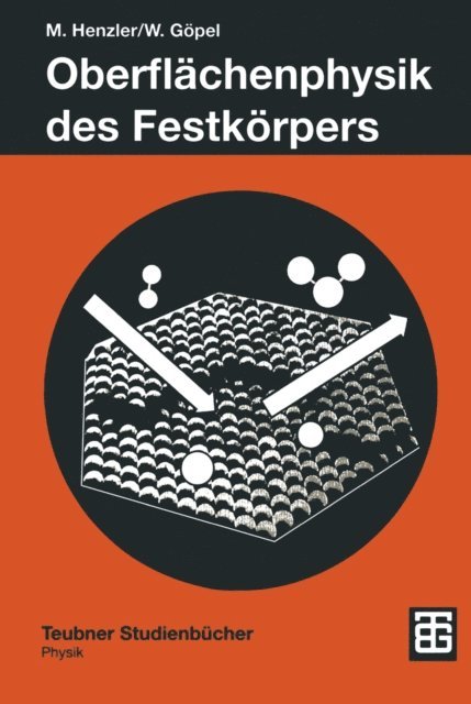 Wolfgang Gopel, Martin Henzler - Oberflächenphysik des Festkörpers, E-bok