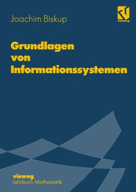 Joachim Biskup - Grundlagen von Informationssystemen, E-bok