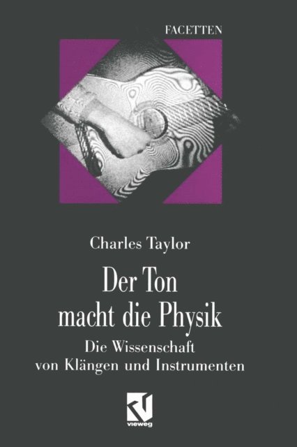 Charles Taylor - Der Ton macht die Physik, E-bok