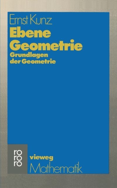 Ernst Kunz - Ebene Geometrie, E-bok
