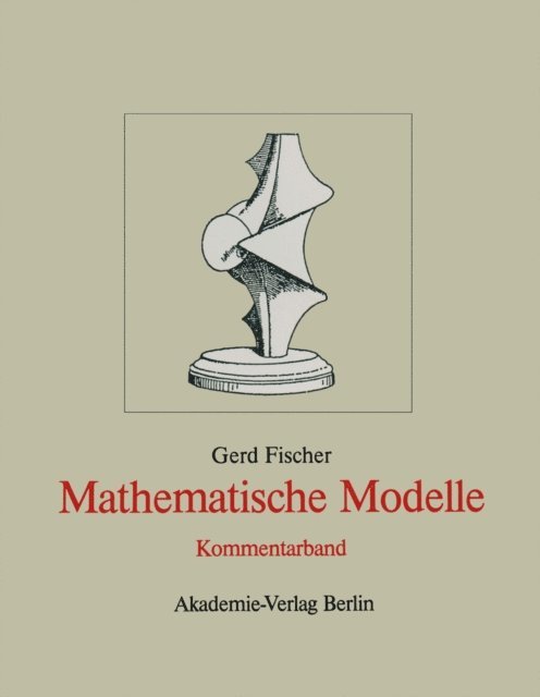 Gerd Fischer - Mathematische Modelle, E-bok