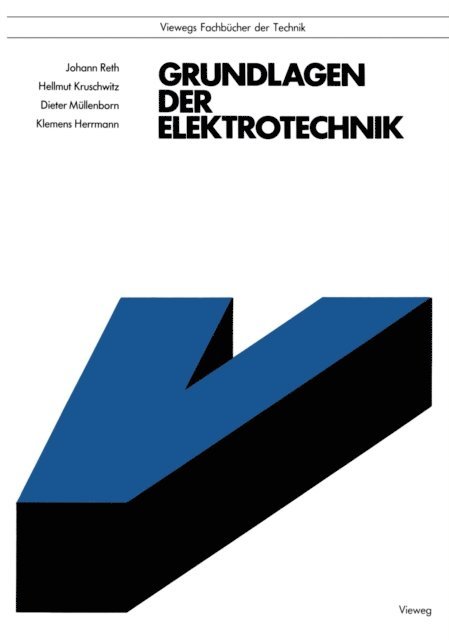 Klemens Herrmann, Dieter Mullenborn, Hellmut Kruschwitz, Johann Reth - Grundlagen der Elektrotechnik, E-bok