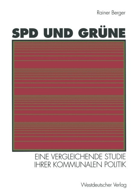 Rainer Berger - SPD und Grüne, E-bok