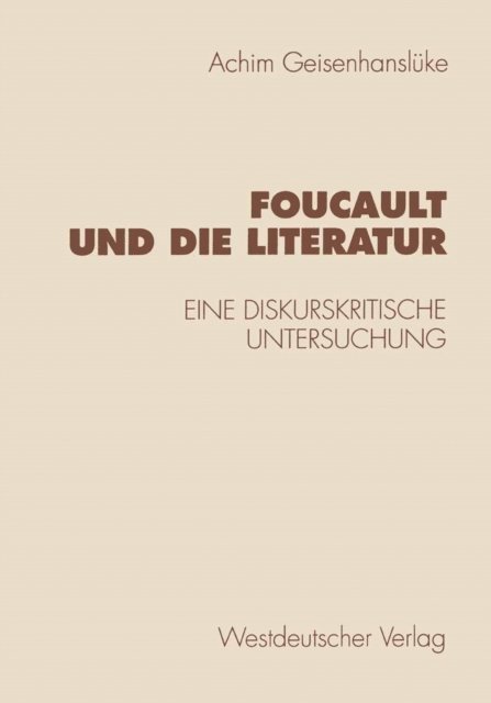 Achim Geisenhansluke - Foucault und die Literatur, E-bok